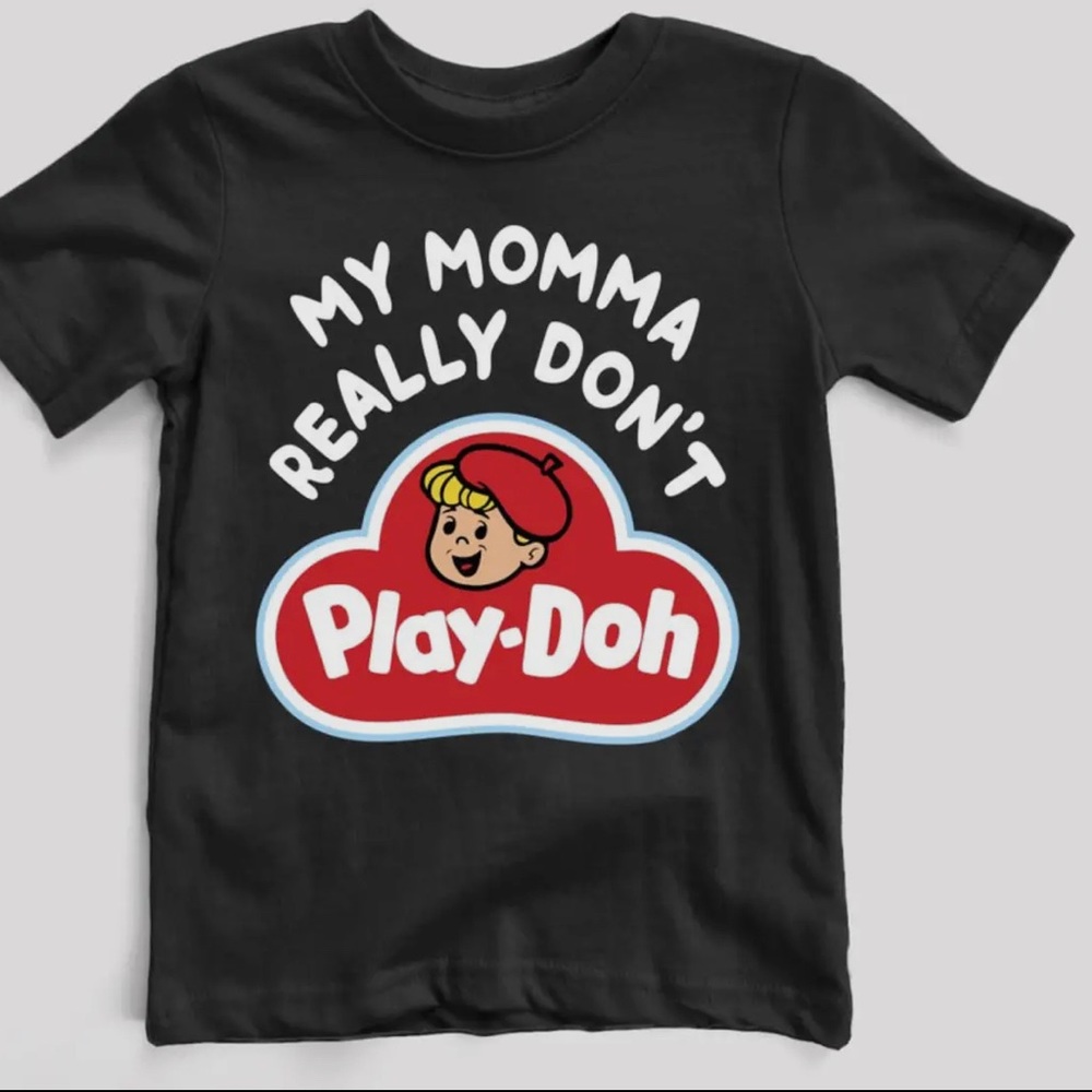 My momma really don’t play-doh kids tee